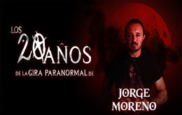 Los 20 años de la gira paranormal de Jorge Moreno en Mérida