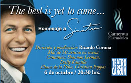 The best is yet to come... Homenaje a Sinatra en Cancún