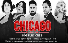 Chicago el Musical - Mérida 28 de agosto