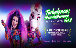 Turbulence y Burrita Burrona presentan: Muy a tu Nivel  Vol. 2 en Mérida