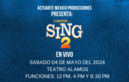 Sing 2 en Cancún - 4 de Mayo