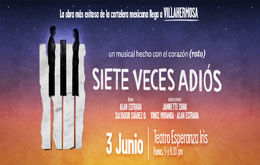 Siete Veces Adiós el Musical en Villahermosa