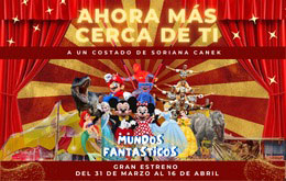 Circo Mundos Fantásticos en Mérida - 10 de Abril