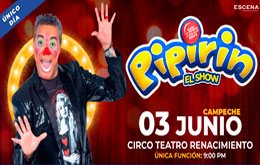 Pipirin el show en Campeche