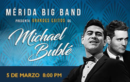 Mérida Big Band presenta: Grandes Éxitos Michael Bublé 