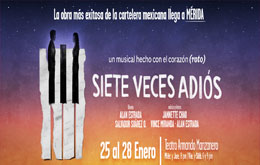 Siete Veces Adiós el Musical en Mérida - 27 de Enero