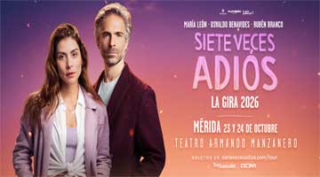 Siete Veces Adiós - Mérida - 24 de octubre 6:00 P.M.