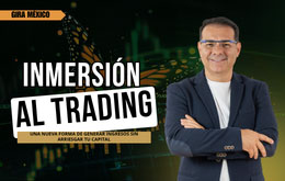 Inmersión al Trading - Convierte el trading  en uno de tus negocios - Puebla
