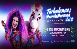 Turbulence y Burrita Burrona presentan: Muy a tu Nivel Vol. 2 en Cancún