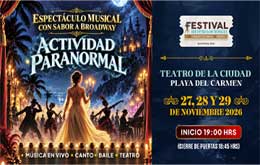 Espectáculo Musical con Sabor a Broadway: “Actividad  Paranormal” - Playa del Carmen