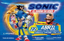 SONIC El Show en Vivo en Cuernavaca