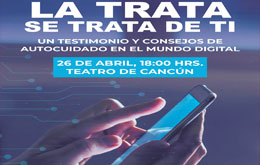 La Trata se Trata de Ti en Cancún