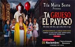 Tila María Sesto Presenta: “Ta Grueso el Payaso”- Mérida -5 de noviembre