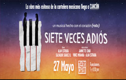 Siete Veces Adiós el Musical en Cancún