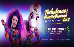 Turbulence y Burrita Burrona presentan: Muy a tu Nivel  Vol. 2 en Xalapa