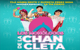 Tila María Sesto y Ruperta Pérez Sosa presentan: Los Monólogos de la Chancleta en Chetumal