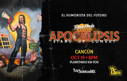 Fran Hevia presenta: Apocalipsis en Cancún