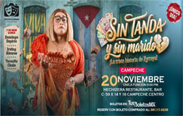 Sin Tanda y Sin Marido. ¡La Triste Historia de Zorraya! – Campeche 