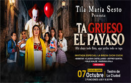 Tila María Sesto Presenta: “Ta Grueso el Payaso”- Playa del Carmen 