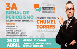 Bienal de Periodismo con Chumel Torres en Mérida