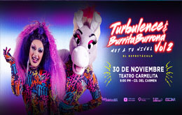 Turbulence y Burrita Burrona presentan: Muy a tu Nivel  Vol. 2 en Ciudad del Carmen