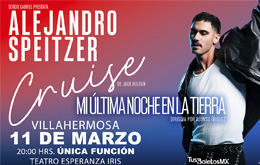 Alejandro Speitzer en Cruise - Villahermosa