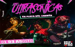 Las Ultrasónicas en Playa del Carmen